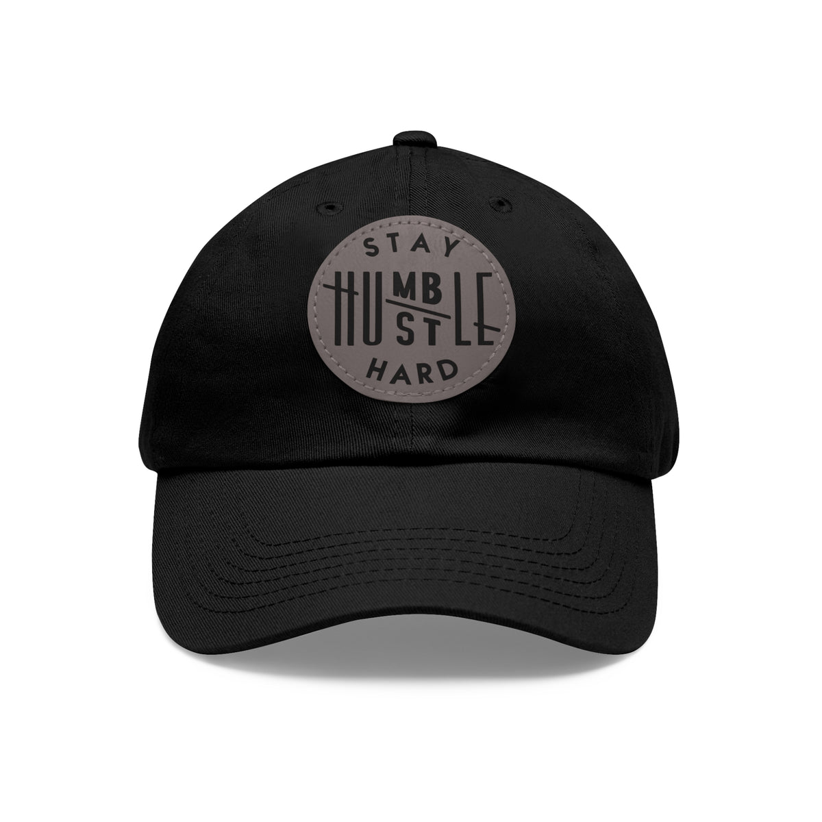 Stay Humble Hustle Hard Hat with Leather Patch